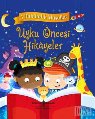 Uyku Öncesi Hikayeler - 5 Dakikalık Masallar